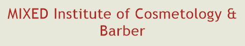 MIXED Institute of Cosmetology & Barber